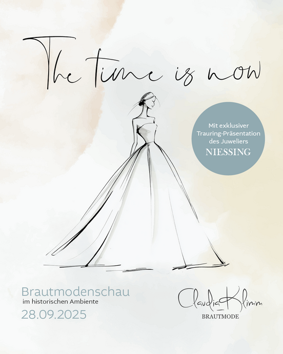 The time is now - Brautmodenschau am 28.09.2025